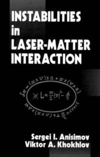 bokomslag Instabilities in Laser-Matter Interaction