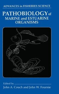 bokomslag Pathobiology of Marine and Estuarine Organisms