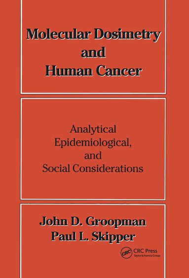 bokomslag Molecular Dosimetry and Human Cancer