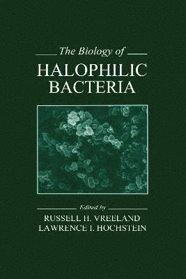 The Biology of Halophilic Bacteria 1