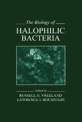 Russell H. Vreeland, Lawrence I. Hochstein, Russell H. (West Chester University) Vreeland - Biology of Halophilic Bacteria, Inbunden
