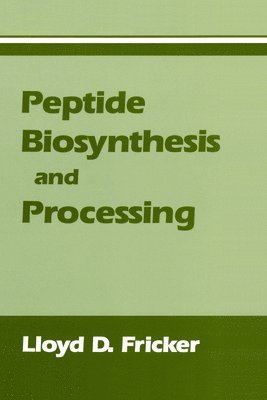 Peptide Biosynthesis and Processing 1