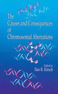 bokomslag The Causes and Consequences of Chromosomal Aberrations