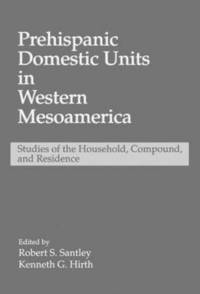 bokomslag Prehispanic Domestic Units in Western Mesoamerica