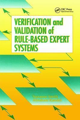 Verification and Validation of Rule-Based Expert Systems 1