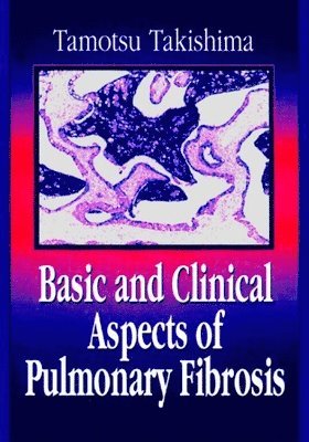 Basic and Clinical Aspects of Pulmonary Fibrosis 1