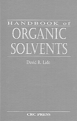David R. Lide, USA) Lide, David R. (National Institute of Standards & Technology (Retired), Gaithersburg, Maryland - Handbook of Organic Solvents, Inbunden
