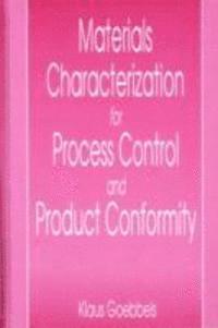 bokomslag Materials Characterization for Process Control and Product Confromity