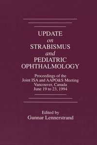 bokomslag Update on Strabismus and Pediatric Ophthalmology Proceedings of the June, 1994 Joint ISA and AAPO&S Meeting, Vancouver, Canada