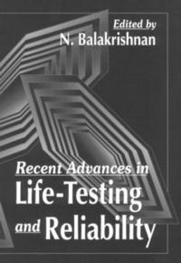 bokomslag Recent Advances in Life-Testing and Reliability