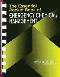 bokomslag The Essential Pocket Book of Emergency Chemical Management