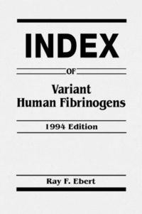 bokomslag Index of Variant Human Fibrinogens