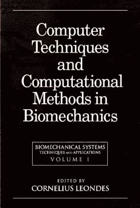 Cornelius T. Leondes, USA) Leondes, Cornelius T. (Emeritus Professor, University of California - Biomechanical Systems, Inbunden