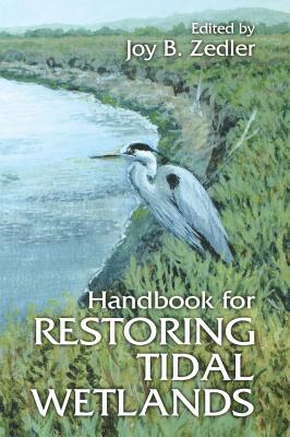 Handbook for Restoring Tidal Wetlands 1