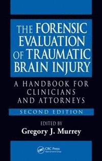 bokomslag The Forensic Evaluation of Traumatic Brain Injury