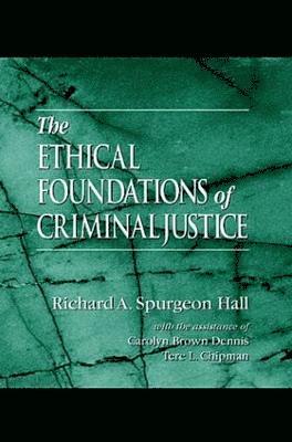 bokomslag The Ethical Foundations of Criminal Justice