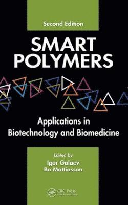 Igor Galaev, Bo Mattiasson - Smart Polymers, Inbunden