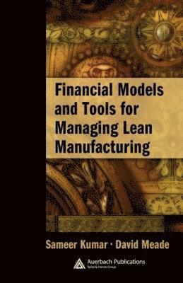 Financial Models and Tools for Managing Lean Manufacturing 1