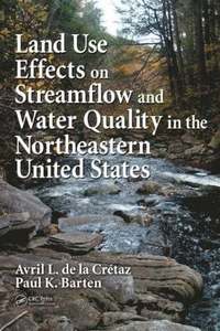 bokomslag Land Use Effects on Streamflow and Water Quality in the Northeastern United States