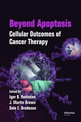 Igor B. Roninson, J. Martin Brown, Dale E. Bredesen - Beyond Apoptosis, Inbunden