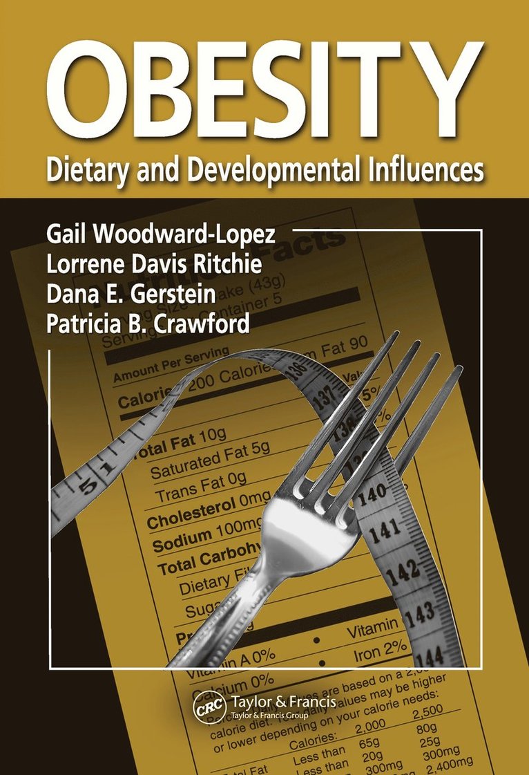 Gail Woodward-Lopez, Lorrene Davis Ritchie, Dana E. Gerstein, Patricia B. Crawford - Obesity, Inbunden