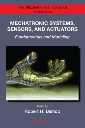 Robert H. Bishop - Mechatronic Systems, Sensors, and Actuators, Inbunden