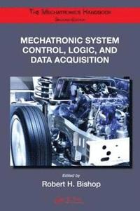 bokomslag Mechatronic System Control, Logic, and Data Acquisition