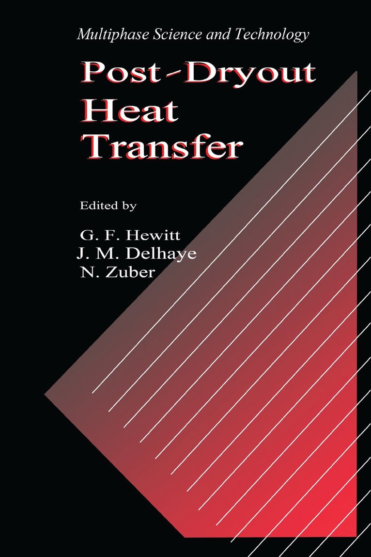 Post-Dryout Heat Transfer 1