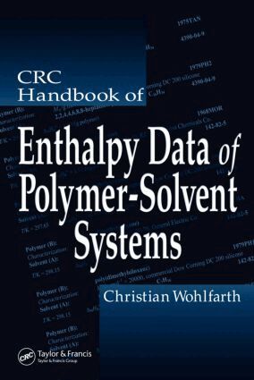 Christian Wohlfarth - CRC Handbook of Enthalpy Data of Polymer-Solvent Systems, Inbunden