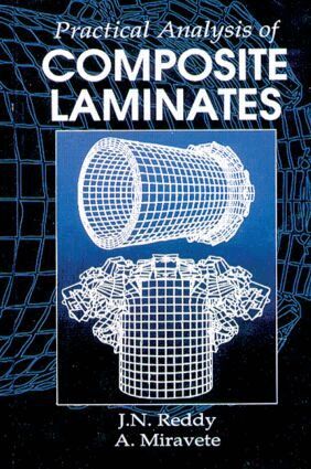 J. N. Reddy, Antonio Miravete - Practical Analysis of Composite Laminates, Inbunden