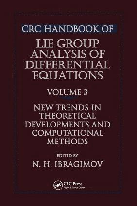 Nail H. Ibragimov, South Africa) Ibragimov, Nail H. (University of Witwatersrand, Johannesburg - CRC Handbook of Lie Group Analysis of Differential Equations, Volume III, Inbunden