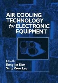 bokomslag Air Cooling Technology for Electronic Equipment