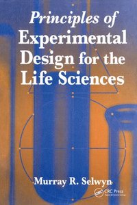 bokomslag Principles of Experimental Design for the Life Sciences