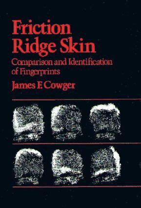 James F. Cowger - Friction Ridge Skin, Inbunden