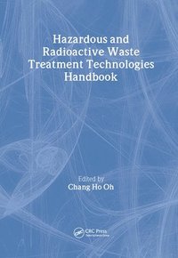 bokomslag Hazardous and Radioactive Waste Treatment Technologies Handbook