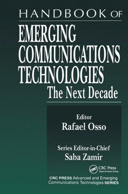 Handbook of Emerging Communications Technologies 1