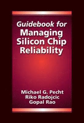 bokomslag Guidebook for Managing Silicon Chip Reliability