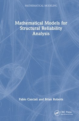 bokomslag Mathematical Models for Structural Reliability Analysis