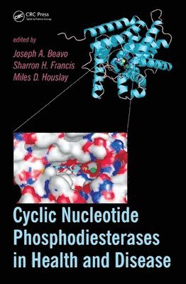 Joseph A. Beavo, Sharron H. Francis, Miles D. Houslay - Cyclic Nucleotide Phosphodiesterases in Health and Disease, Inbunden