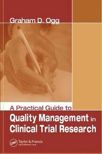 bokomslag A Practical Guide to Quality Management in Clinical Trial Research