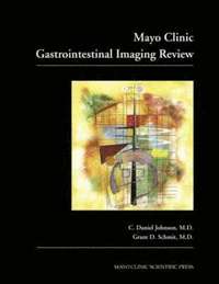 bokomslag Mayo Clinic Gastrointestinal Imaging Review