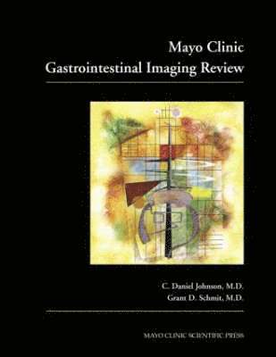 Mayo Clinic Gastrointestinal Imaging Review 1
