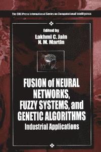 bokomslag Fusion of Neural Networks, Fuzzy Systems and Genetic Algorithms