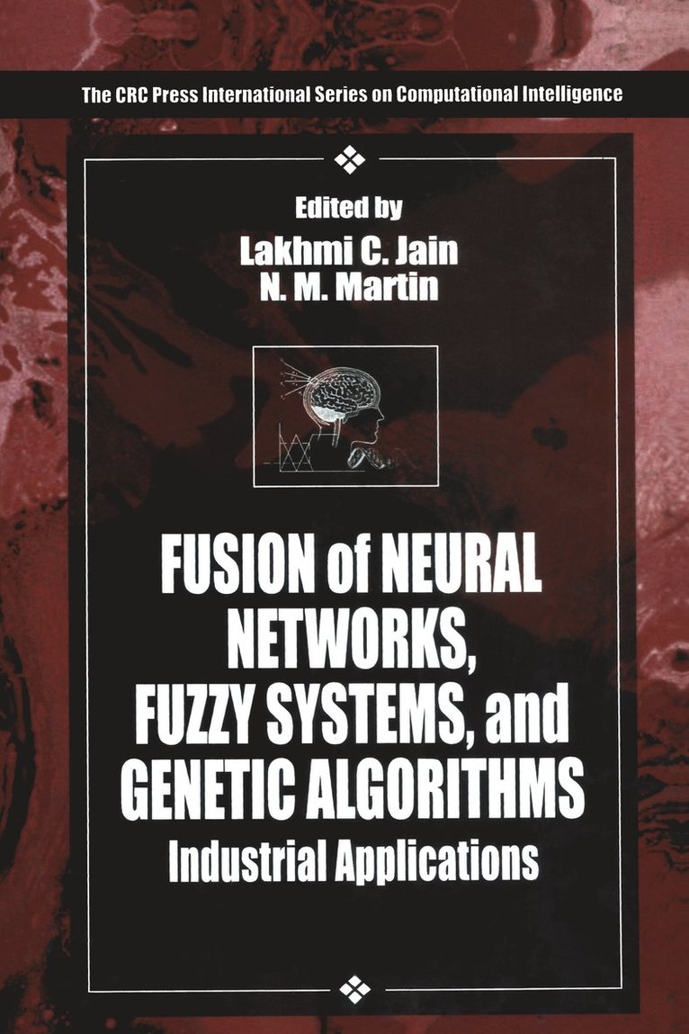 Fusion of Neural Networks, Fuzzy Systems and Genetic Algorithms 1