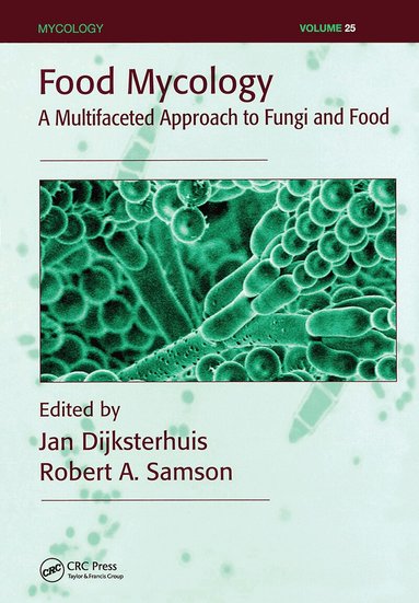 Jan Dijksterhuis, Robert A. Samson - Food Mycology, Inbunden