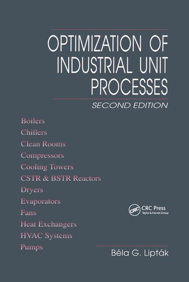 Bela G. Liptak - Optimization of Industrial Unit Processes, Inbunden