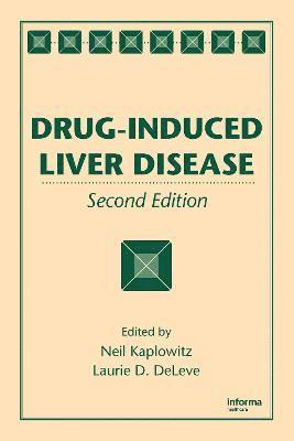 Neil Kaplowitz, Laurie D. DeLeve, Laurie D. Deleve - Drug-Induced Liver Disease, Inbunden