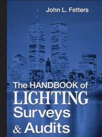 bokomslag The Handbook of Lighting Surveys and Audits
