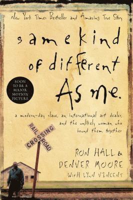Ron Hall, Denver Moore - Hall, R: Same Kind of Different as Me, Inbunden