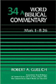 bokomslag Word Biblical Commentary: Mark 1-8:26